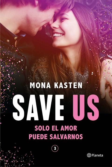 Save Us (Serie Save #03) | 9788408248200 | Kasten, Mona | Librería online de Figueres / Empordà