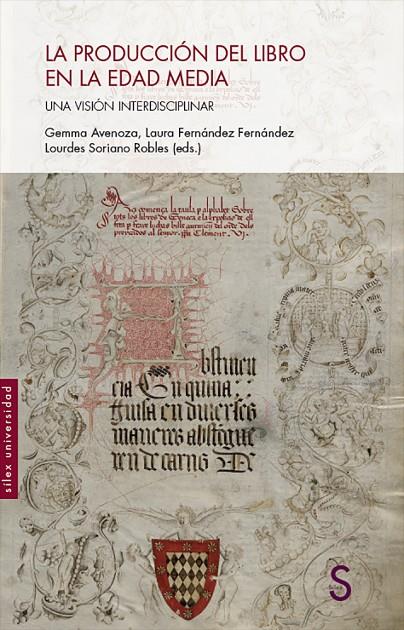 La producción del libro en la Edad Media | 9788477376613 | Avenoza, Gemma/Fernández Fernández, Laura/Soriano Robles, Lourdes | Llibreria online de Figueres i Empordà