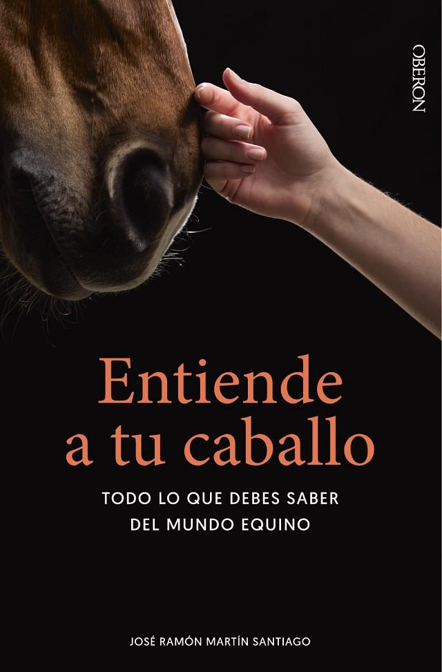 Entiende a tu caballo | 9788441546288 | Martín Santiago, José Ramón | Llibreria online de Figueres i Empordà