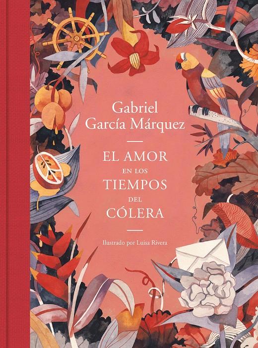 El amor en los tiempos del cólera (edición ilustrada) | 9788439735427 | García Márquez, Gabriel/Rivera, Luisa | Llibreria online de Figueres i Empordà