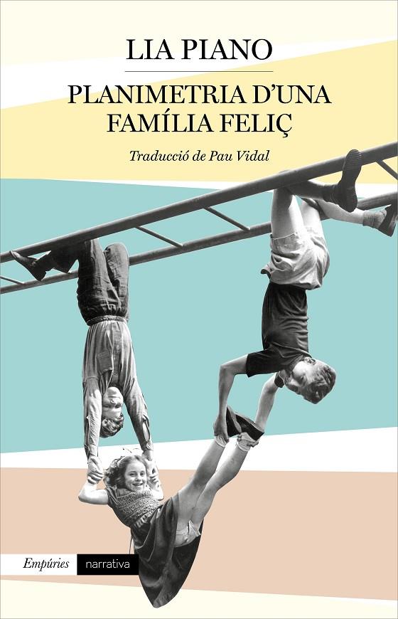 Planimetria d'una família feliç | 9788417879860 | Piano, Lia | Librería online de Figueres / Empordà