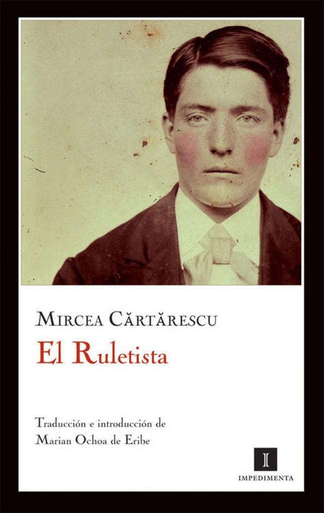 El ruletista | 9788415130048 | Cartarescu, Mircea | Librería online de Figueres / Empordà