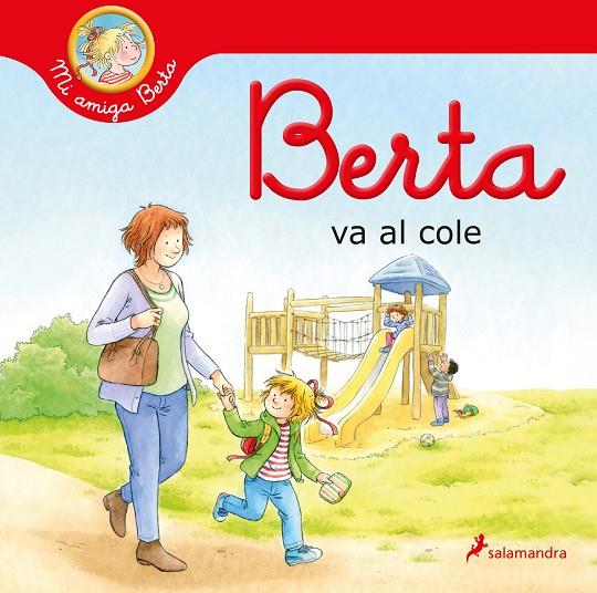 Berta va al cole | 9788418637230 | Schneider, Liane | Librería online de Figueres / Empordà