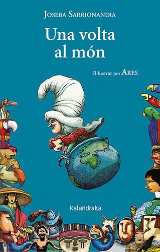 Una volta al món | 9788418558610 | Sarrionandia, Joseba | Librería online de Figueres / Empordà