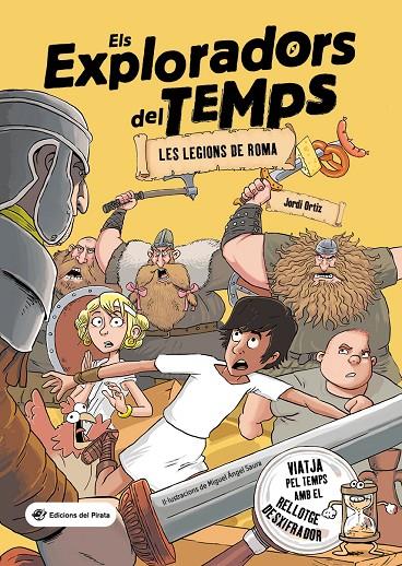 Els Exploradors del Temps #01. Les legions de Roma | 9788417207793 | Ortiz Casas, Jordi | Librería online de Figueres / Empordà