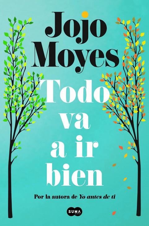 Todo va a ir bien | 9788410257771 | Moyes, Jojo | Librería online de Figueres / Empordà