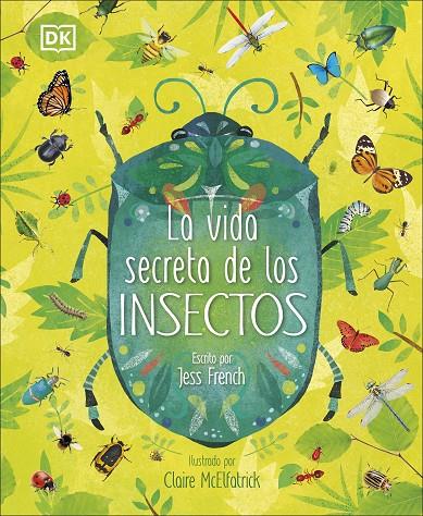 La vida secreta de los insectos | 9780241469286 | FRENCH, JESS | Librería online de Figueres / Empordà