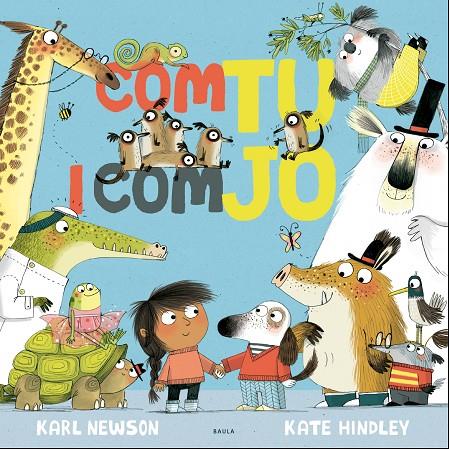 Com tu i com jo | 9788447940257 | Newson, Karl | Llibreria online de Figueres i Empordà