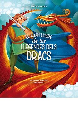 El gran llibre de les llegendes dels dracs | 9788418350481 | Lang, Anna | Librería online de Figueres / Empordà