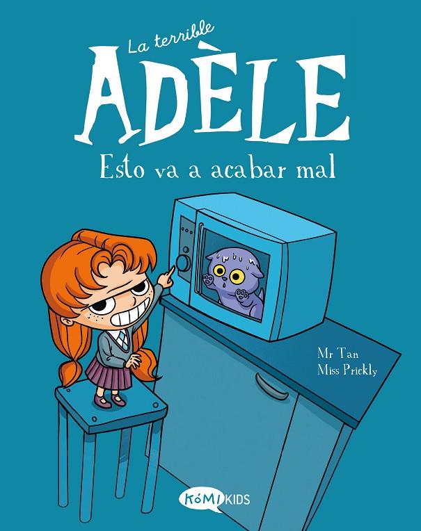 La terrible Adèle #01 Esto va a acabar mal | 9788412257106 | Mr Tan | Llibreria online de Figueres i Empordà