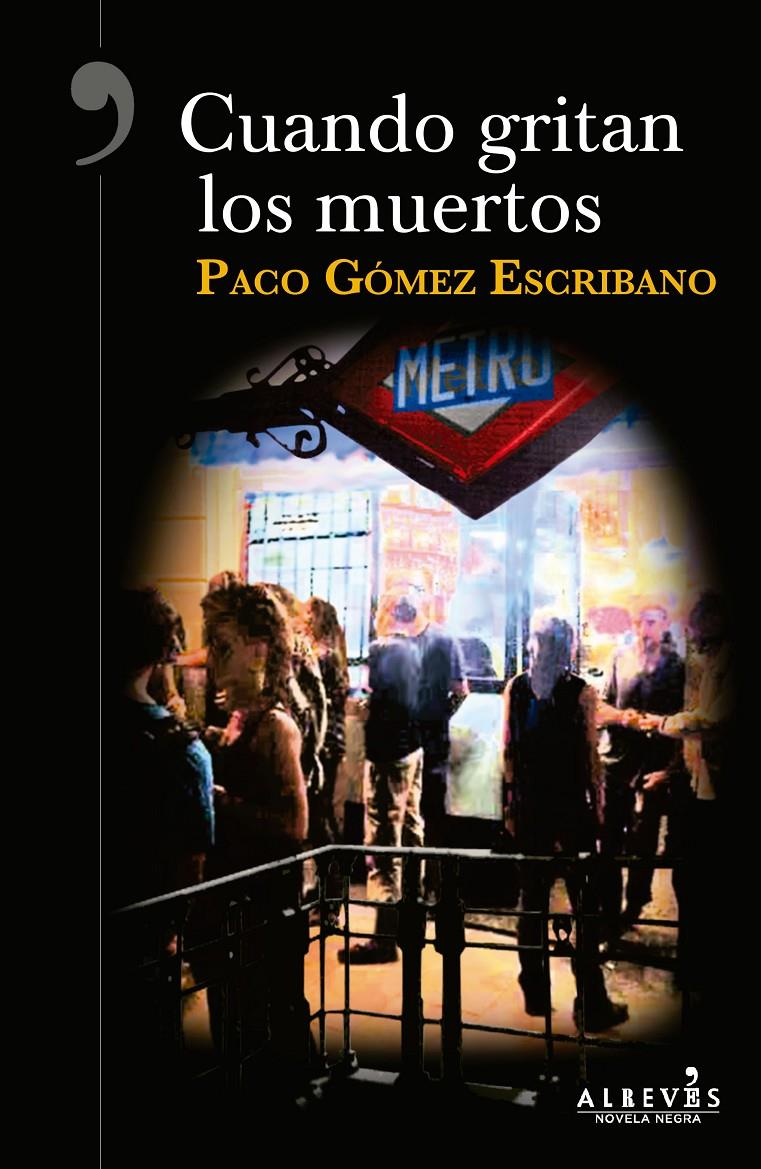 Cuando gritan los muertos | 9788417077396 | Gómez Escribano, Paco | Librería online de Figueres / Empordà