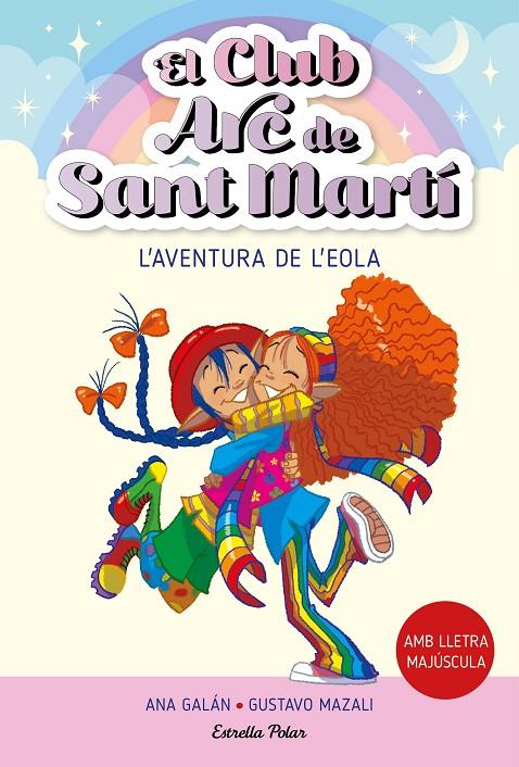 El Club Arc de Sant Martí #02. L'aventura de l'Eola (PAL) | 9788413895529 | Galán, Ana | Llibreria online de Figueres i Empordà