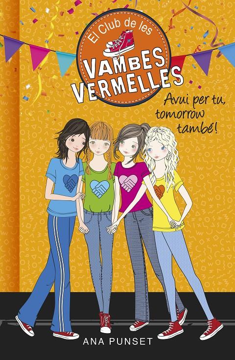 Avui per tu, tomorrow també! (El Club de les Vambes Vermelles #13) | 9788490438947 | Ana Punset | Llibreria online de Figueres i Empordà