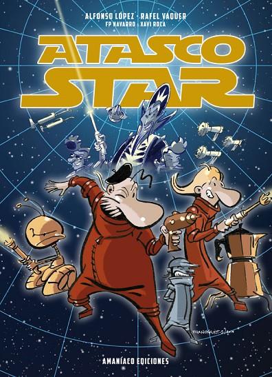 Atasco Star | 9788412077988 | López Tufet, Alfonso/Vaquer Palmer, Rafel/Pérez Navarro, Francisco/Roca Estades, Xavier | Librería online de Figueres / Empordà