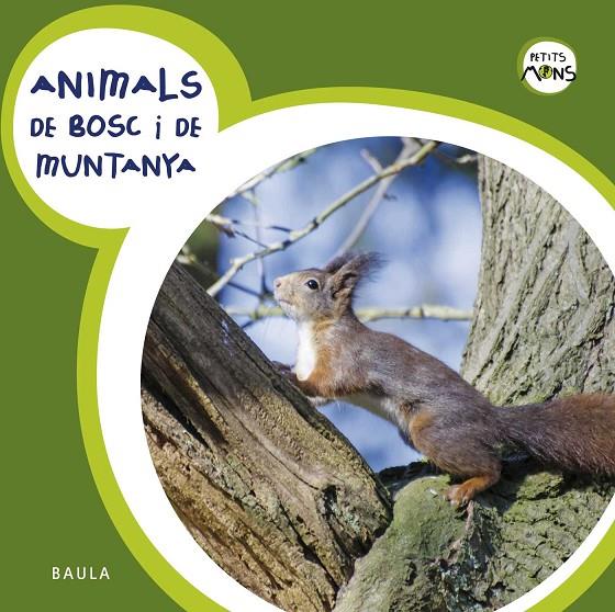 Animals de bosc i de muntanya | 9788447928576 | Equip Baula | Llibreria online de Figueres i Empordà