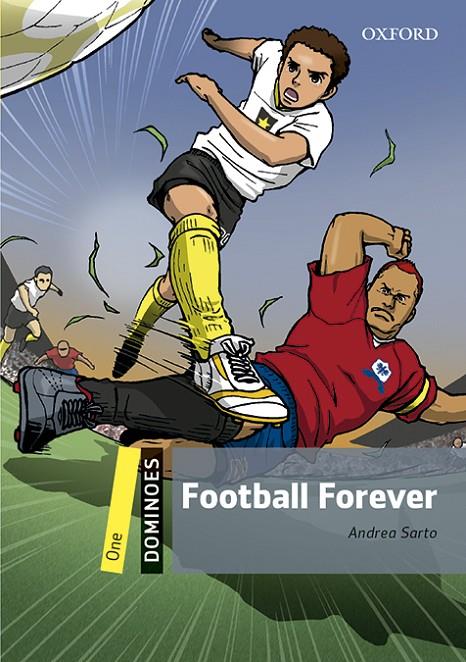 Dominoes 1. Football Forever MP3 Pack | 9780194622394 | Sarto, Andrea | Llibreria online de Figueres i Empordà