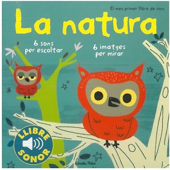 La natura. El meu primer llibre de sons | 9788499321158 | Billet, Marion | Librería online de Figueres / Empordà