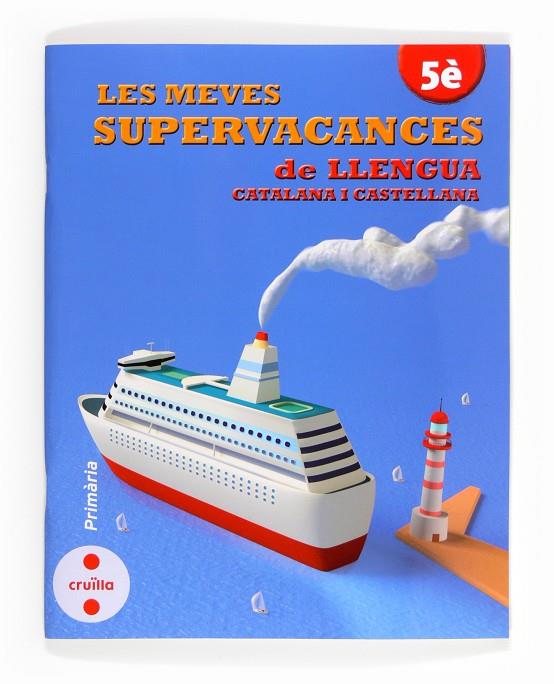 5EP.SUPERVACANCES DE LLENGUA 13 | 9788466132527 | Equip Editorial Cruïlla | Librería online de Figueres / Empordà