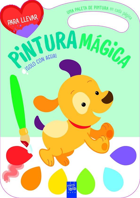 Pintura mágica. Perro | 9788408281054 | YOYO | Librería online de Figueres / Empordà