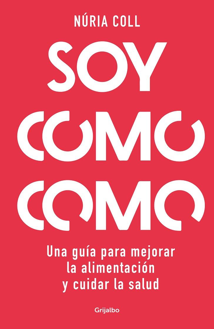 Soy como como | 9788425363887 | Coll, Núria | Librería online de Figueres / Empordà