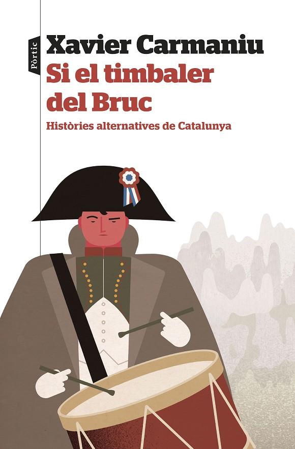 Si el timbaler del Bruc | 9788498095364 | Carmaniu Mainadé, Xavier | Llibreria online de Figueres i Empordà