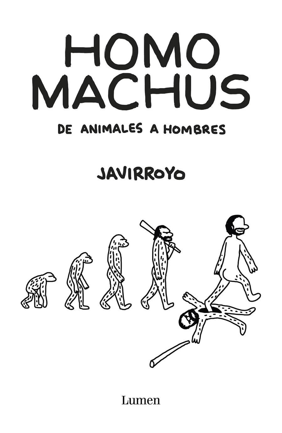 Homo machus | 9788426407412 | Javirroyo | Librería online de Figueres / Empordà