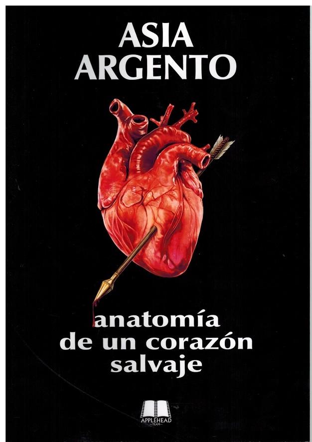 Anatomía de un corazón salvaje | 9788412396447 | Argento, Asia | Librería online de Figueres / Empordà