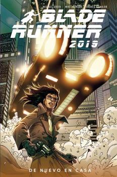 BLADE RUNNER 2019 #03. DE NUEVO EN CASA | 9788467945034 | Green, Michael / Johnson, Mike / Guinaldo, Andrés | Llibreria online de Figueres i Empordà