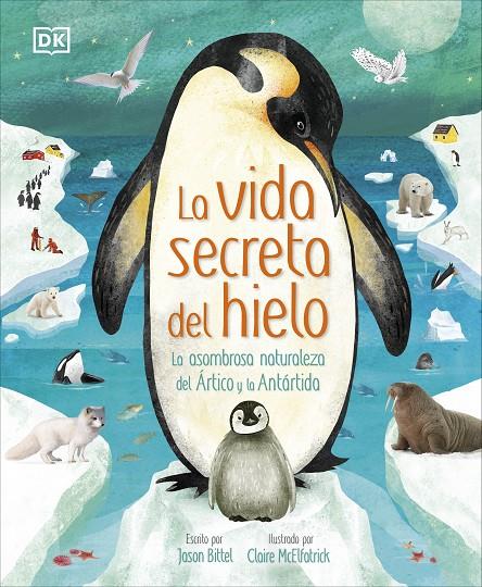 La vida secreta del hielo | 9780241637708 | DK | Librería online de Figueres / Empordà