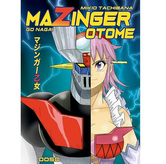 Mazinger Z Otome (ESP) | 9788494978203 | Nagai, Go / Tachibana, Mikio | Librería online de Figueres / Empordà
