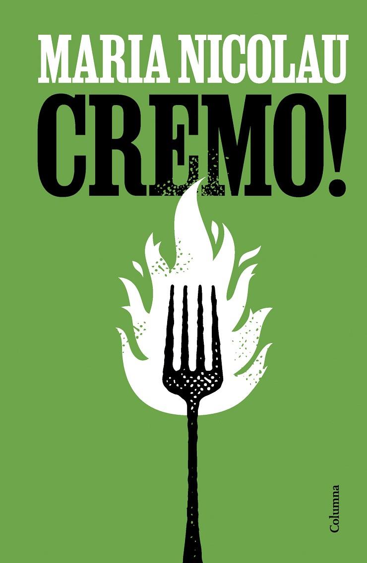 Cremo! | 9788466431774 | Nicolau, Maria | Librería online de Figueres / Empordà