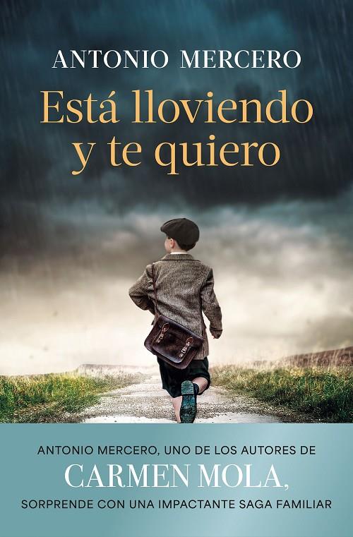 Está lloviendo y te quiero | 9788408308843 | Mercero, Antonio | Llibreria online de Figueres i Empordà