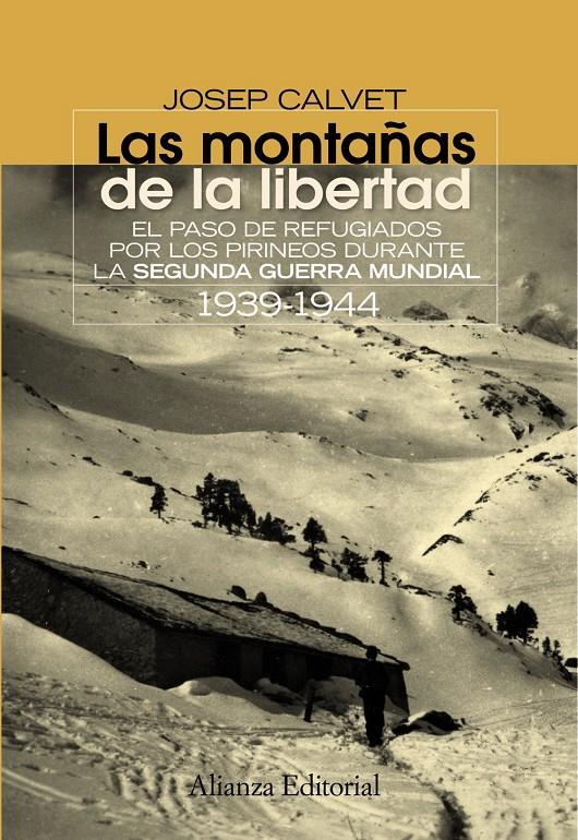 Las montañas de la libertad | 9788420654638 | Calvet, Josep | Llibreria online de Figueres i Empordà