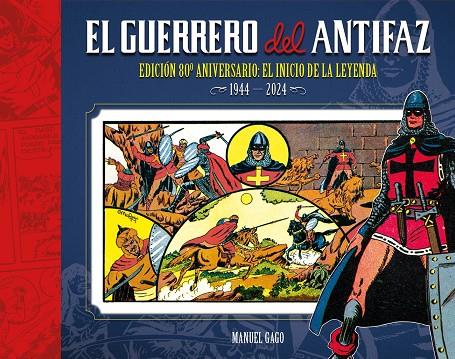 EL GUERRERO DEL ANTIFAZ: EDICIÓN 80º ANIVERSARIO #01 | 9788410390348 | Gago, Manuel | Librería online de Figueres / Empordà