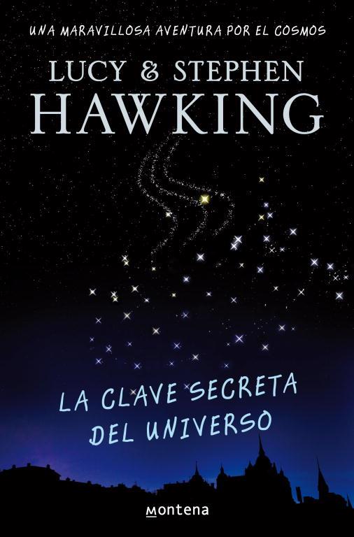 La clave secreta del universo (La clave secreta del universo #01) | 9788484414216 | Hawking, Lucy | Librería online de Figueres / Empordà