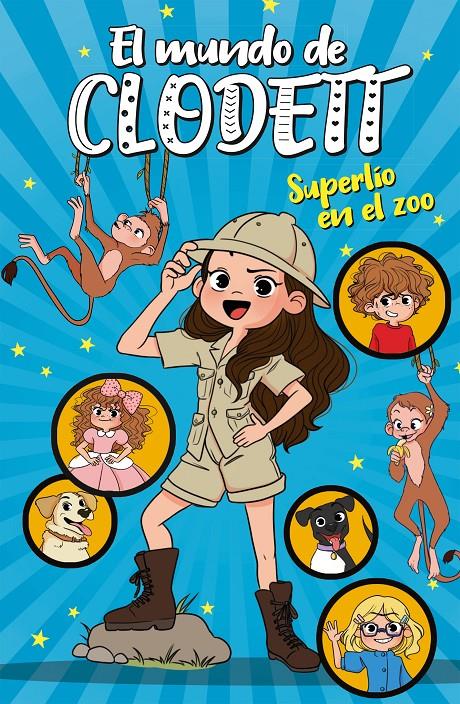 Superlío en el zoo (El mundo de Clodett #03) | 9788417922382 | Clodett | Librería online de Figueres / Empordà