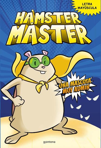 HÁMSTER MÁSTER #01 - Una mascota muy admin | 9788418798375 | Powers, Edgar/Costanza, Salvatore | Llibreria online de Figueres i Empordà