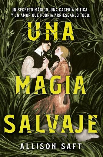 Una magia salvaje (Allison Saft) | 9788445019474 | Saft, Allison | Llibreria online de Figueres i Empordà