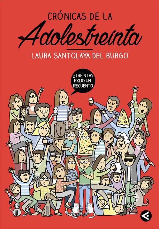 Crónicas de la adolestreinta | 9788403515758 | SANTOLAYA, LAURA | Librería online de Figueres / Empordà