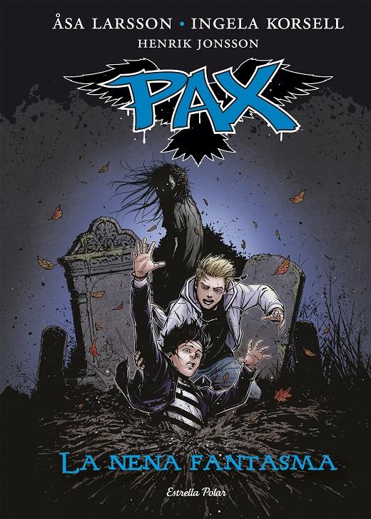 PAX (CAT) #03. La nena fantasma  | 9788416519170 | Larsson, Åsa  | Librería online de Figueres / Empordà