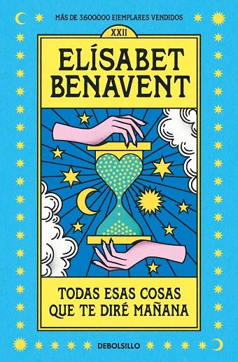 Todas esas cosas que te diré mañana | 9788466370554 | Benavent, Elísabet | Llibreria online de Figueres i Empordà
