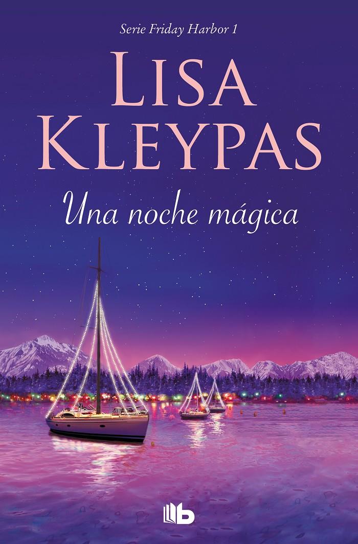 Una noche mágica (Friday Harbor #01) | 9788413141015 | Kleypas, Lisa | Librería online de Figueres / Empordà