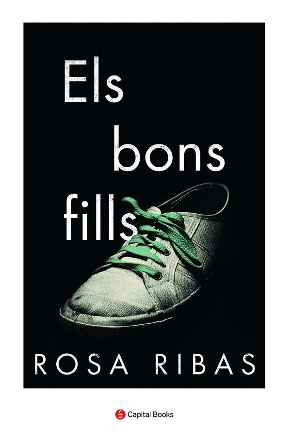 Els bons fills | 9788412147995 | Ribas Moliné, Rosa | Librería online de Figueres / Empordà