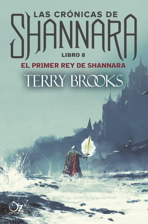 El primer rey de Shannara (Las crónicas de Shannara #08) | 9788417525026 | Brooks, Terry | Llibreria online de Figueres i Empordà