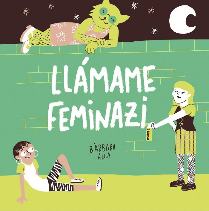 Llámame feminazi | 9788408224631 | Alca, Bàrbara | Librería online de Figueres / Empordà