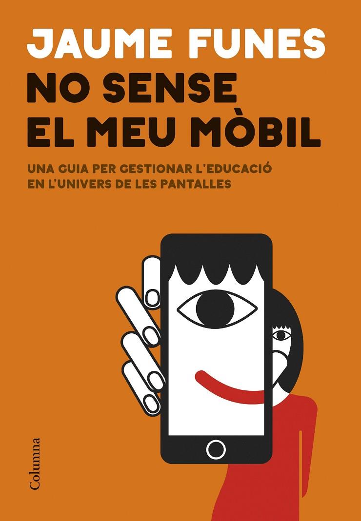 No sense el meu mòbil | 9788466433914 | Funes, Jaume | Llibreria online de Figueres i Empordà