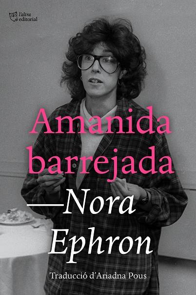 Amanida barrejada | 9791387672294 | Ephron, Nora | Llibreria online de Figueres i Empordà