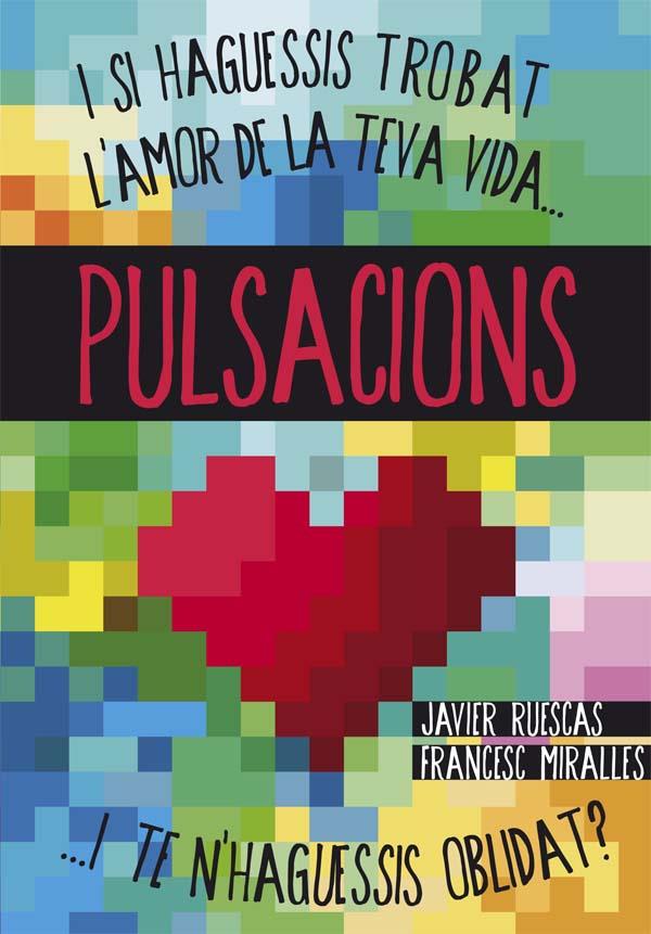 PULSACIONS | 9788466133753 | Miralles, Francesc/Ruescas Sánchez, Javier | Llibreria online de Figueres i Empordà