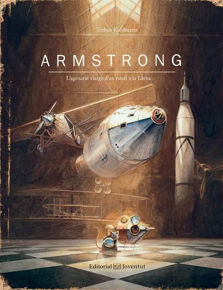 Armstrong. L'agoserat viatge d'un ratolí a la Lluna | 9788426144218 | Kuhlmann, Torben | Librería online de Figueres / Empordà