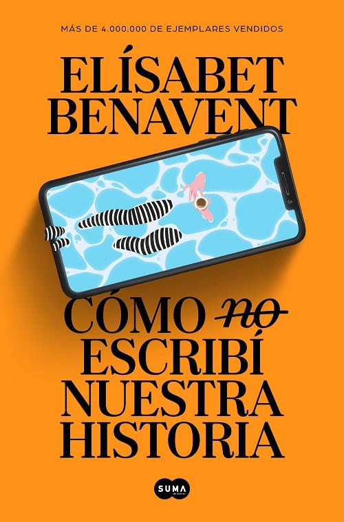 Cómo (no) escribí nuestra historia | 9788491297246 | Benavent, Elísabet | Llibreria online de Figueres i Empordà